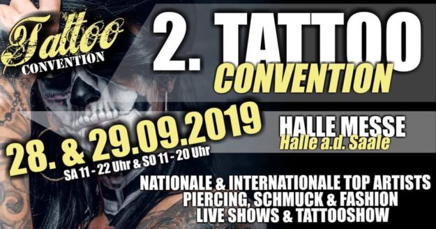 2.Tattoo Convention in Halle tattoo convention in halle an der saale 28-29.9.2019saale